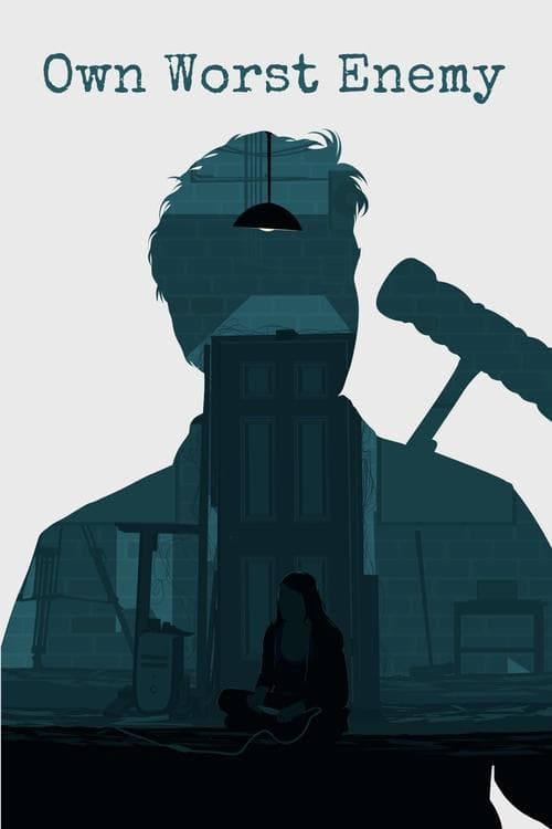 Own Worst Enemyのポスター