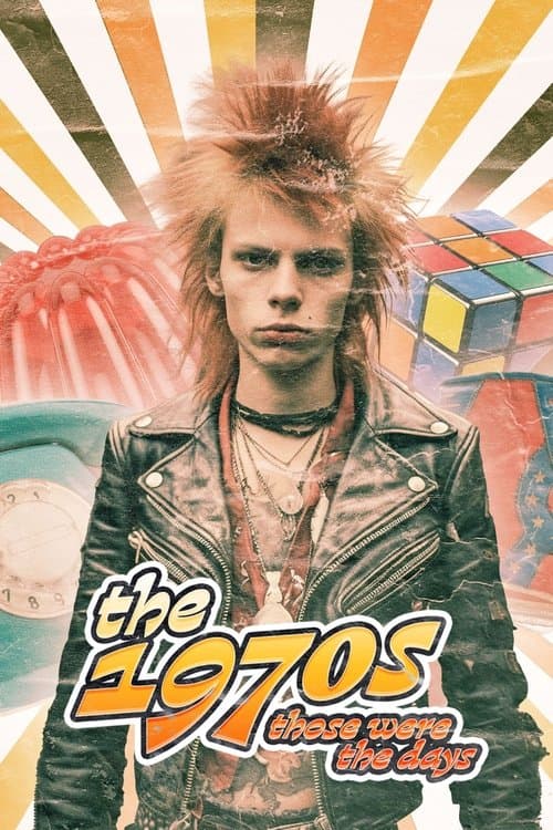 The 1970s: Those Were the Daysのポスター