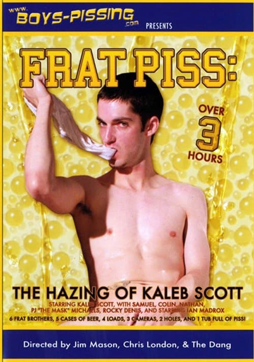 Frat Piss: The Hazing Of Kaleb Scottのポスター