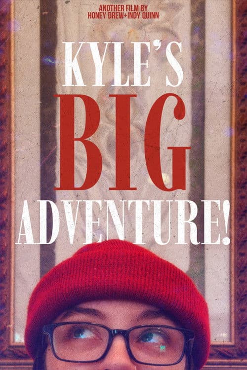 Kyle's Big Adventure!のポスター