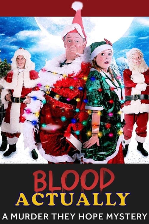 Blood Actually: A Murder, They Hope Mysteryのポスター