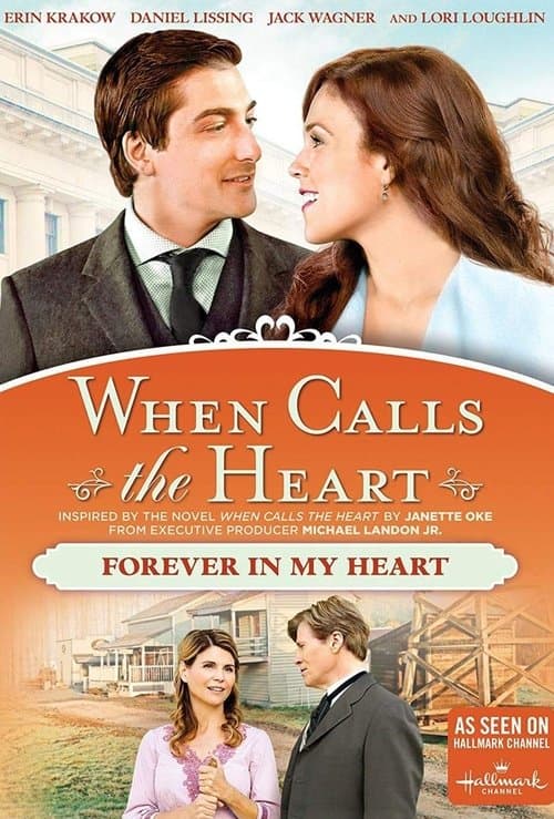 When Calls The Heart: Forever In My Heartのポスター