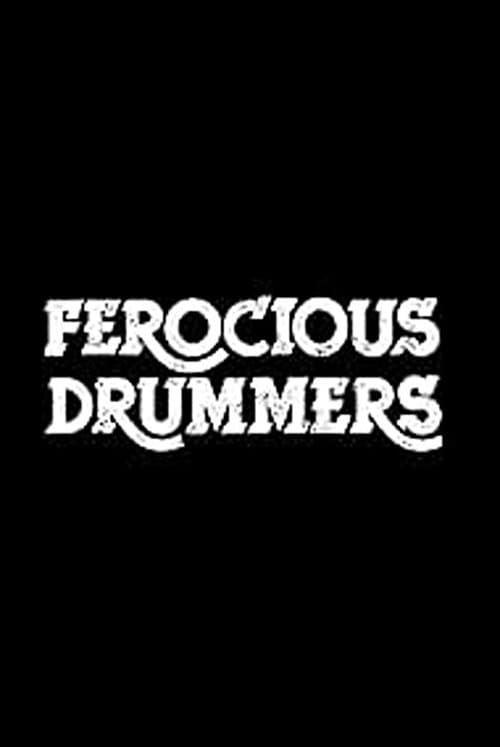 Ferocious Drummersのポスター
