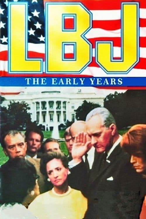 LBJ: The Early Yearsのポスター
