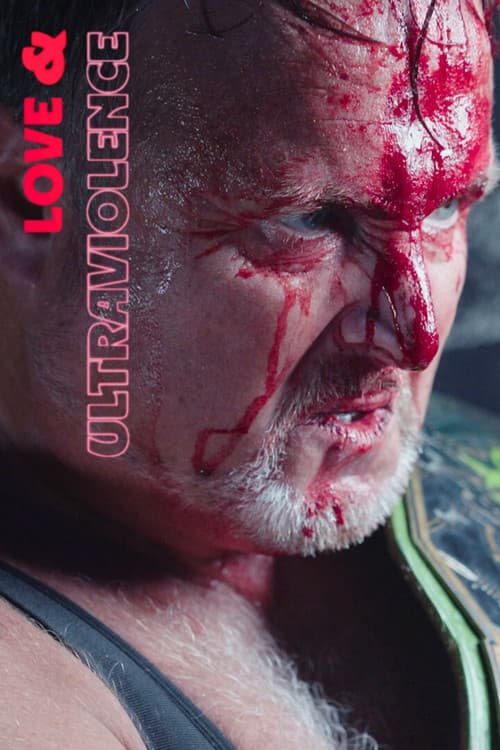 Love & Ultraviolenceのポスター