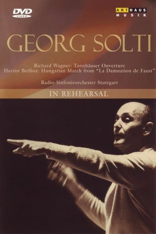 Georg Solti: In Rehearsalのポスター