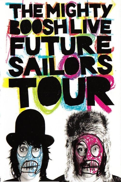 The Mighty Boosh Live: Future Sailors Tourのポスター