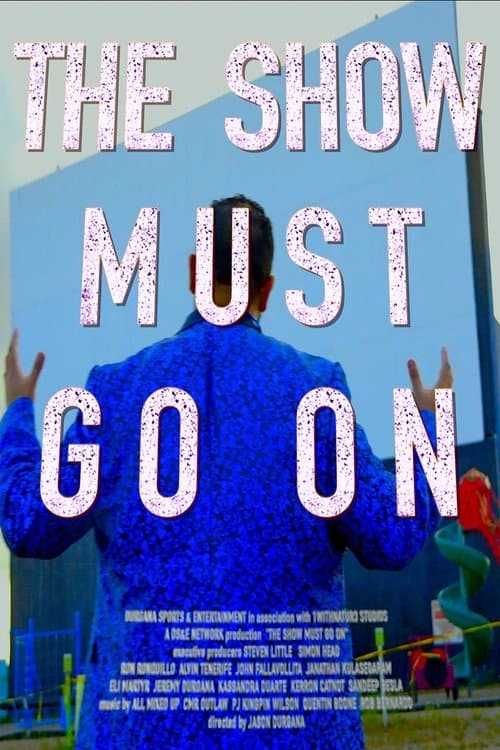 The Show Must Go Onのポスター