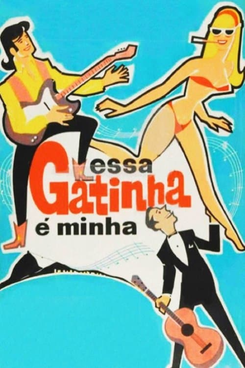 Essa Gatinha é Minhaのポスター