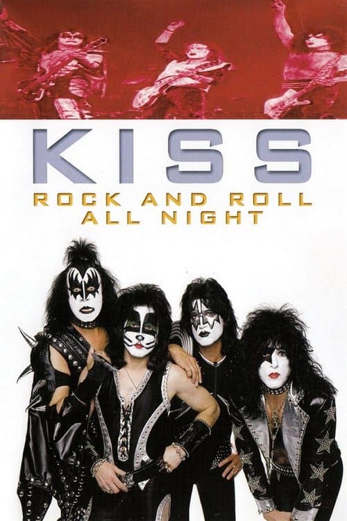 Kiss - Rock And Roll All Nightのポスター