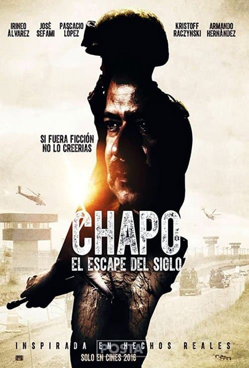 Chapo: El Escape Del Sigloのポスター