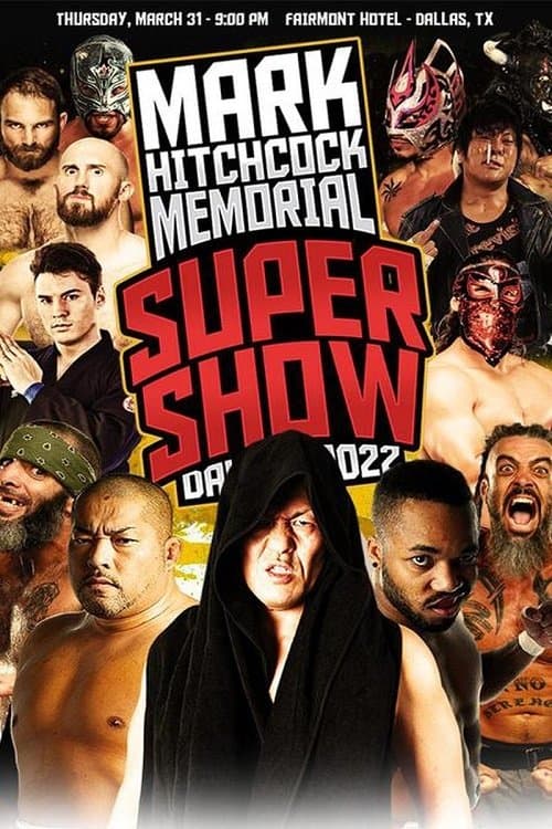 WrestleCon Mark Hitchcock Memorial Super Show 2022のポスター