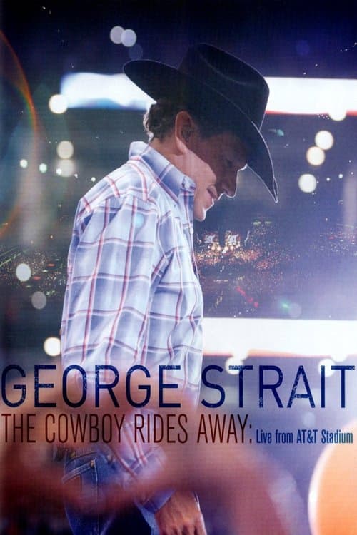 George Strait: The Cowboy Rides Awayのポスター