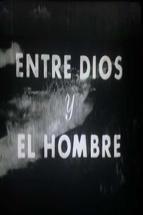 Entre Dios y el hombreのポスター