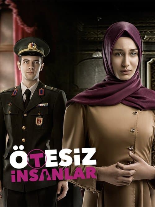 Ötesiz İnsanlarのポスター