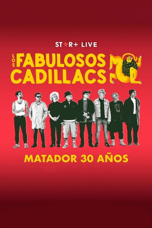 Los Fabulosos Cadillacs | Matador 30 Añosのポスター