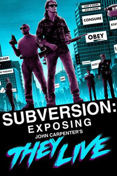 Subversion: Exposing John Carpenter's They Liveのポスター