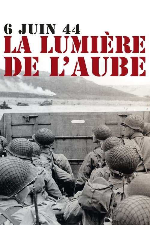 6 juin 1944, la lumière de l'aubeのポスター