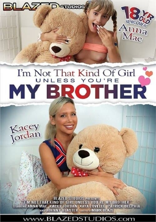 I'm Not That Kind Of Girl Unless You're My Brotherのポスター
