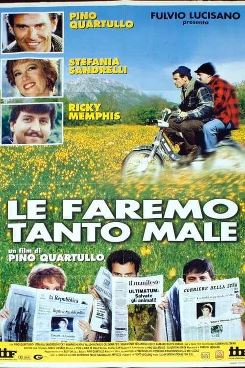 Le faremo tanto maleのポスター