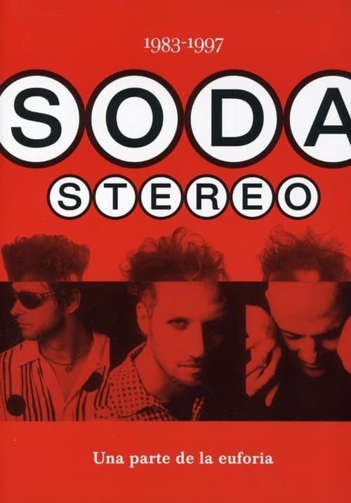 Soda Stereo: Una parte de la euforiaのポスター