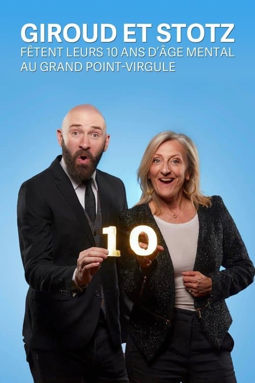 Giroud et Stotz fêtent leurs 10 ans d'âge mental au Grand Point Virguleのポスター