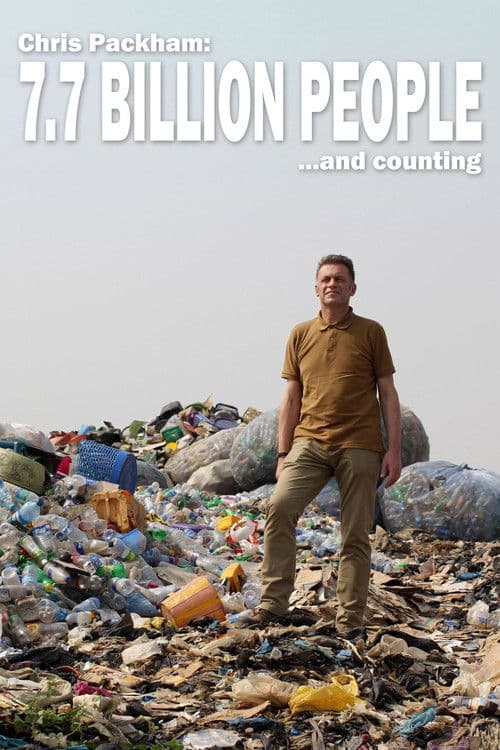 Chris Packham: 7.7 Billion People and Countingのポスター