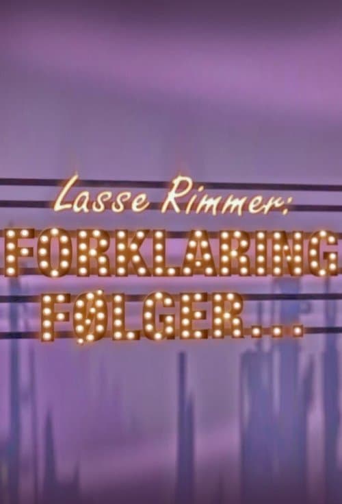 Lasse Rimmer: Forklaring følgerのポスター