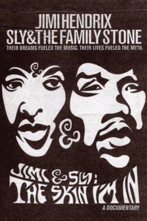 Jimi and Sly: The Skin I'm Inのポスター