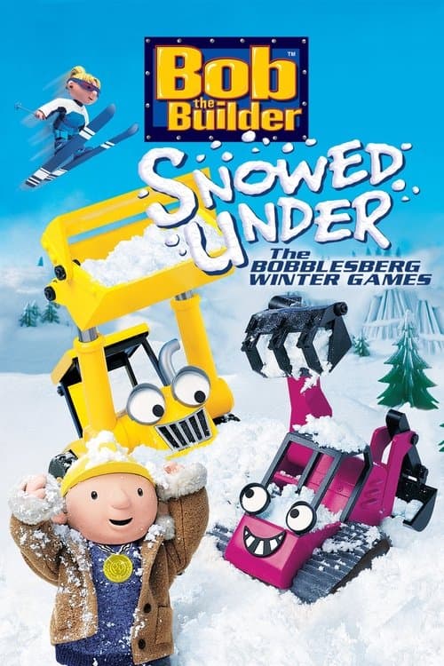 Bob the Builder: Snowed Under - The Bobblesberg Winter Gamesのポスター