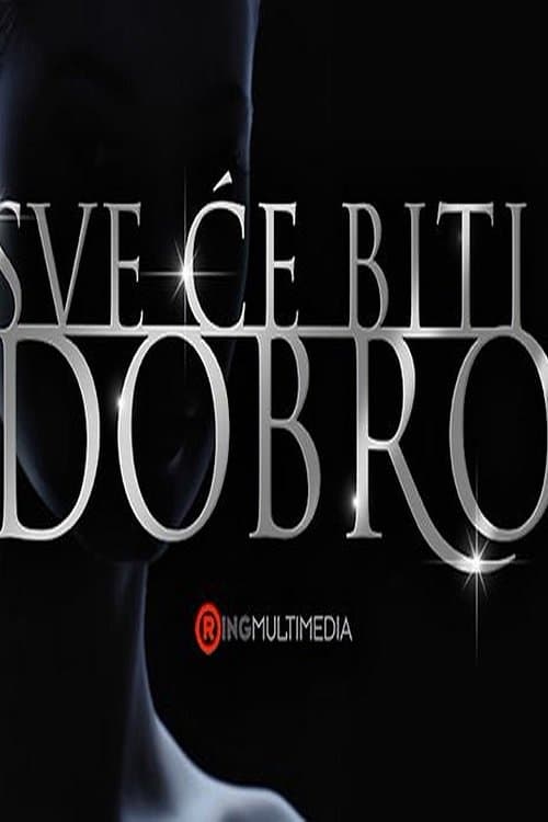 Sve će biti dobroのポスター
