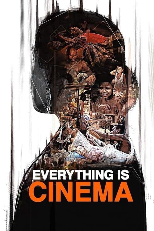 Everything Is Cinemaのポスター