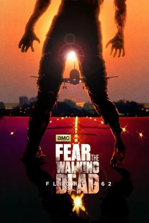 Fear the Walking Dead: Flight 462のポスター