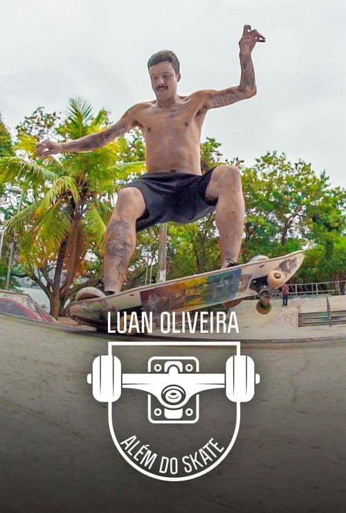 Luan Oliveira: Além Do Skateのポスター