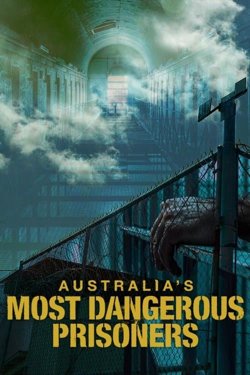 Australia's Most Dangerous Prisonersのポスター