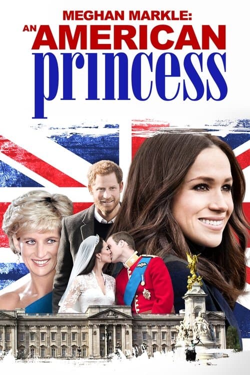 Meghan Markle: An American Princessのポスター