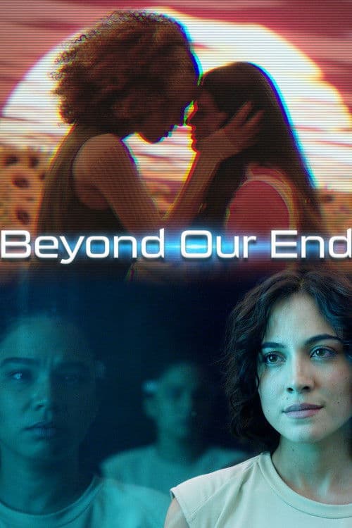 Beyond Our Endのポスター