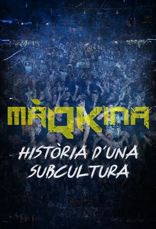 Màqkina. Història d'una subculturaのポスター