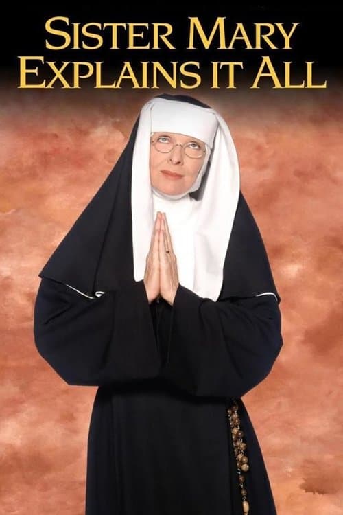 Sister Mary Explains It Allのポスター
