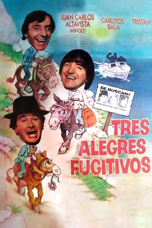 Tres alegres fugitivosのポスター