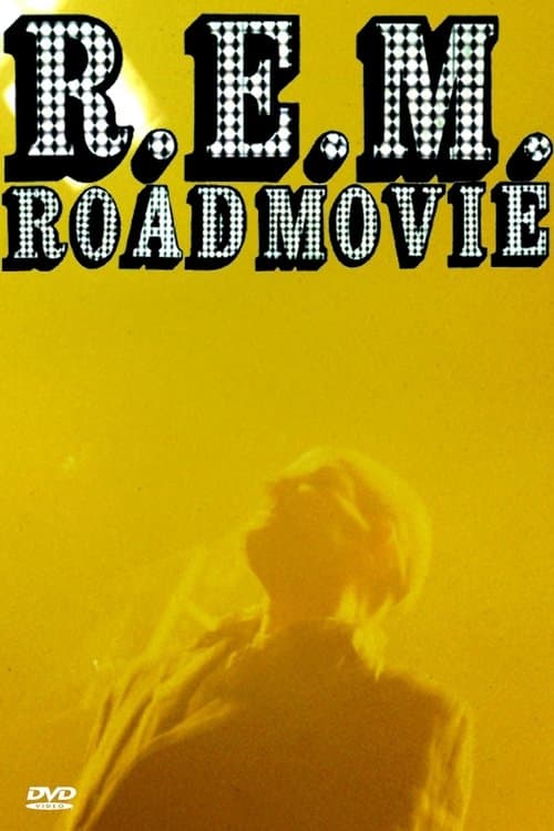R.E.M.: Road Movieのポスター