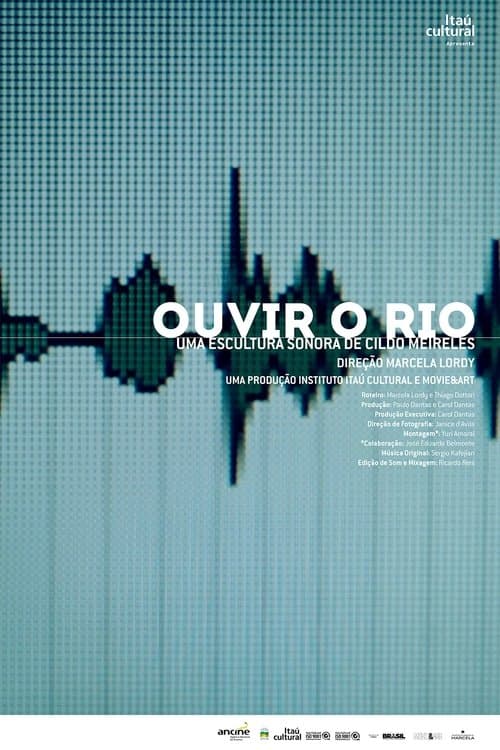 Ouvir o Rio: Uma Escultura Sonora de Cildo Meirelesのポスター