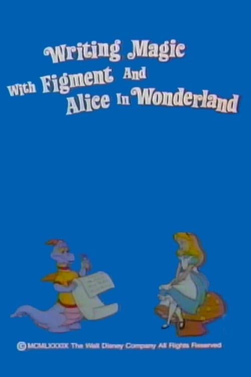 Writing Magic with Figment and Alice in Wonderlandのポスター