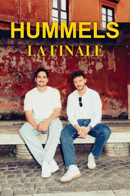 Hummels – La Finale. Mit Tommi Schmittのポスター