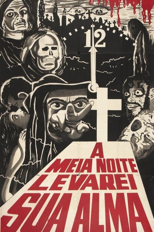 À Meia Noite Levarei Sua Almaのポスター