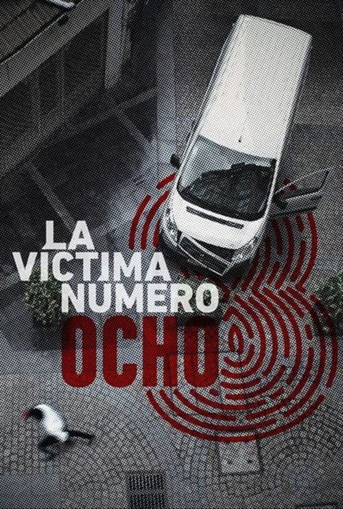 La víctima número 8のポスター