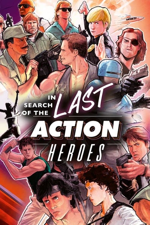 In Search of the Last Action Heroesのポスター