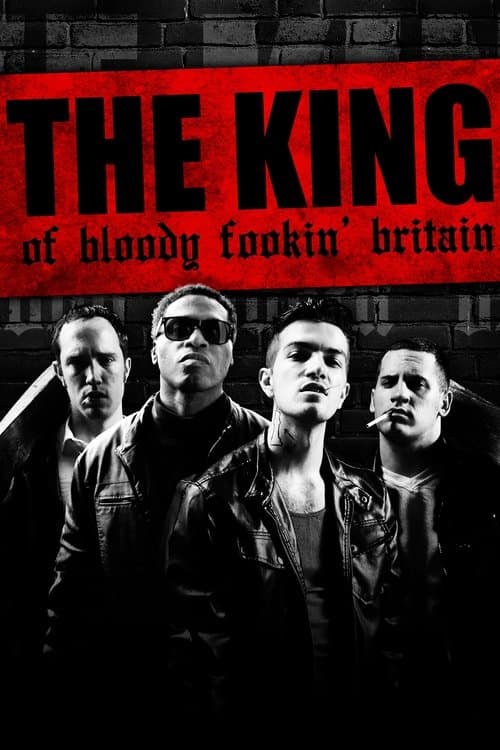 The King of Bloody Fookin' Britainのポスター