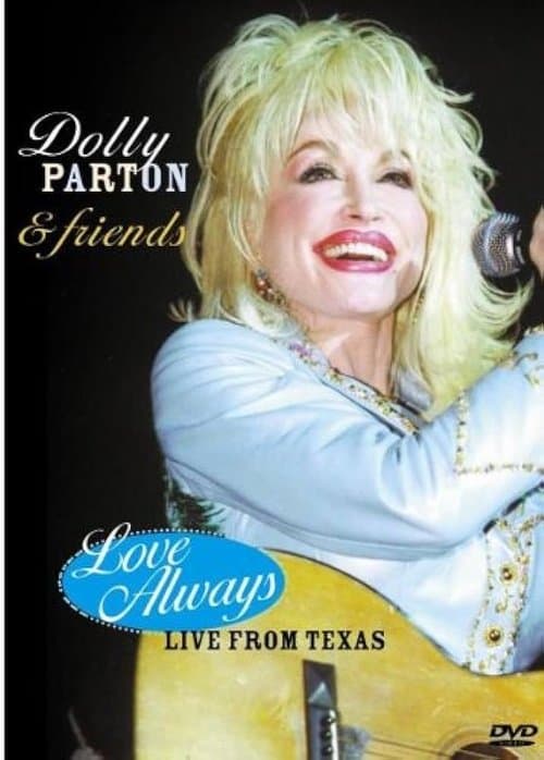 Dolly Parton & Friends: Love Always Liveのポスター
