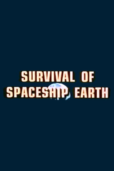 Survival of Spaceship Earthのポスター